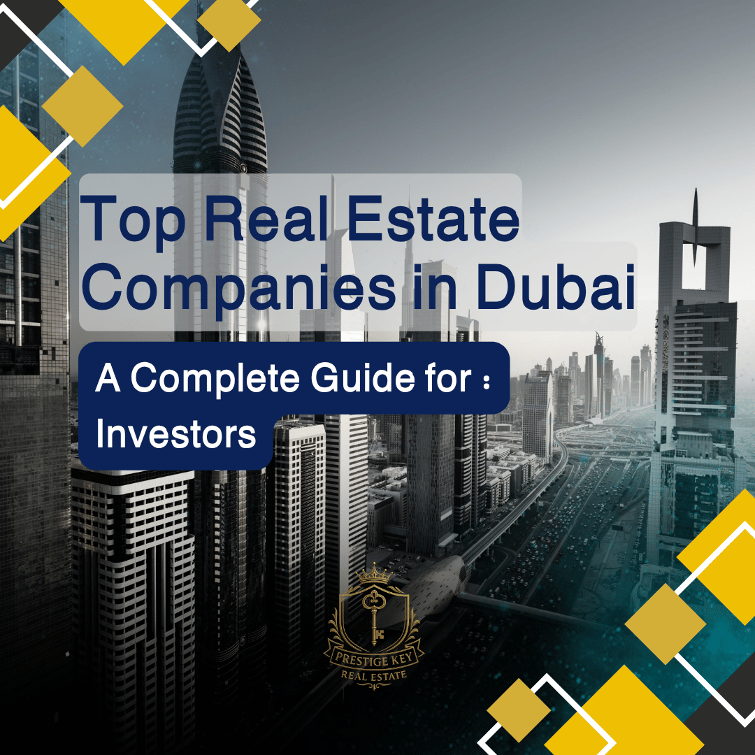 Top Real Estate Companies in Dubai